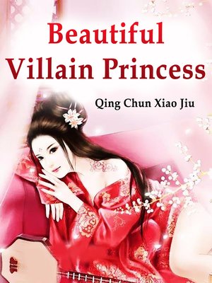 cover image of Beautiful Villain Princess